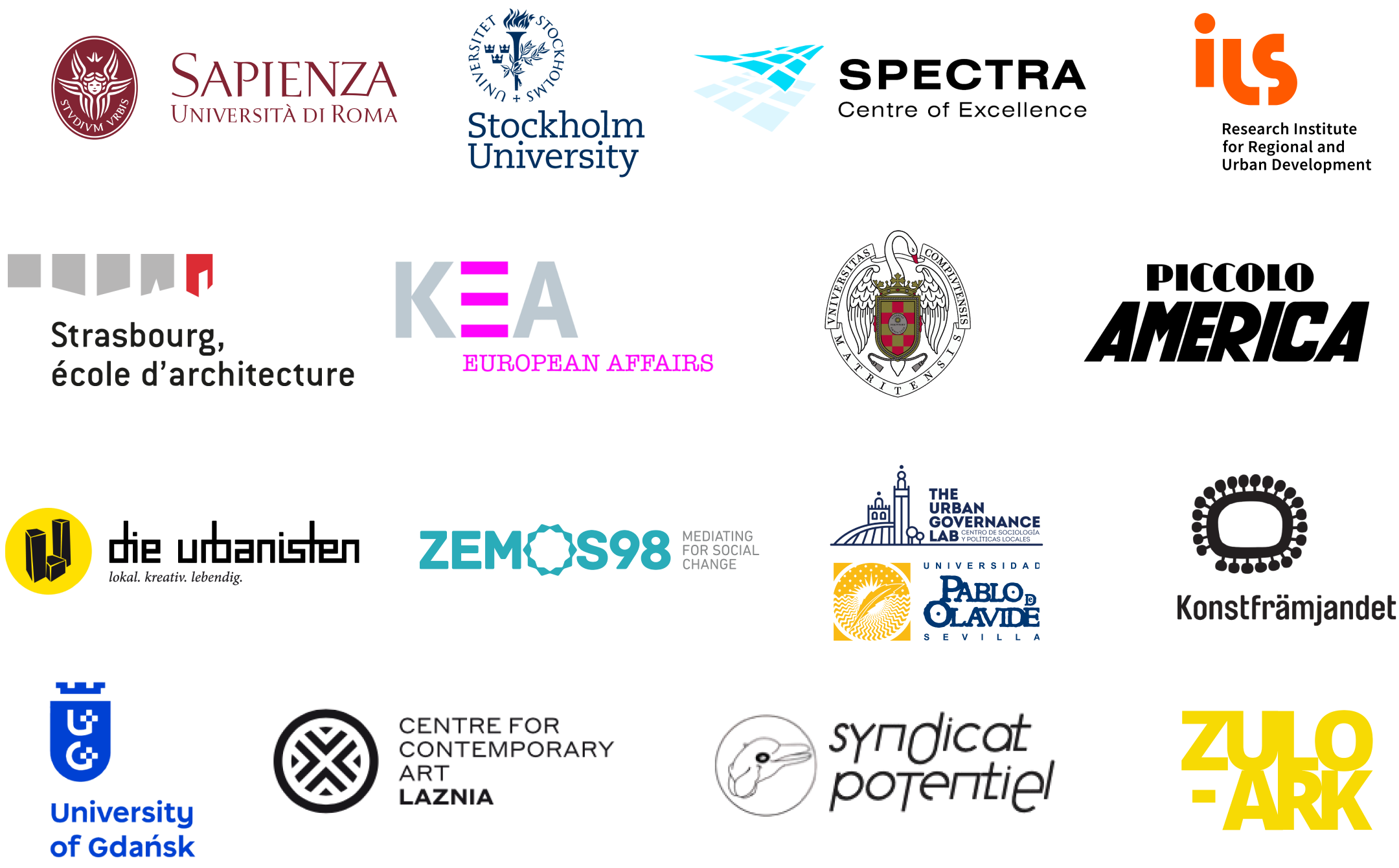 Università degli Studi di Roma La Sapienza, Stockholms universitet, Slovenská technická univerzita v Bratislave, ILS Research gGmbH, Institut für Landes- und Stadtentwicklungsforschung, École nationale supérieure d’architecture de Strasbourg, KEA European Affairs, Universidad Complutense de Madrid, Universidad Pablo de Olavide, Uniwersytet Gdański, Folkrörelsernas Konstfrämjande, Die Urbanisten e.V., ZEMOS98 S Coop And, Fondazione Piccolo America, Centrum Sztuki Współczesnej ŁAŹNIA, Syndicat Potentiel (ASS Le Faubourg), Matrioska Design & Research S.Coop.Mad
