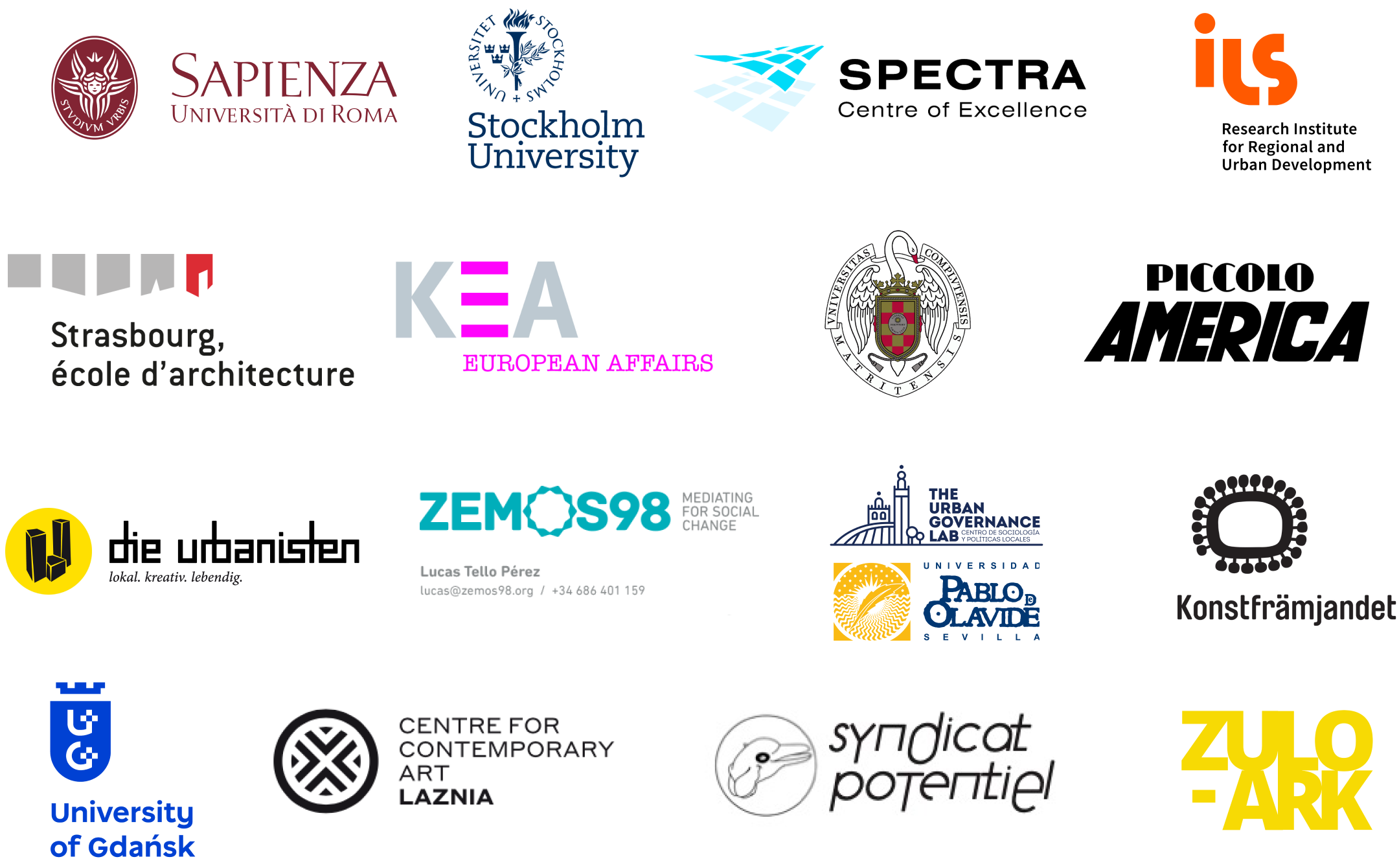Università degli Studi di Roma La Sapienza, Stockholms universitet, Slovenská technická univerzita v Bratislave, ILS Research gGmbH, Institut für Landes- und Stadtentwicklungsforschung, École nationale supérieure d’architecture de Strasbourg, KEA European Affairs, Universidad Complutense de Madrid, Universidad Pablo de Olavide, Uniwersytet Gdański, Folkrörelsernas Konstfrämjande, Die Urbanisten e.V., ZEMOS98 S Coop And, Fondazione Piccolo America, Centrum Sztuki Współczesnej ŁAŹNIA, Syndicat Potentiel (ASS Le Faubourg), Matrioska Design & Research S.Coop.Mad
